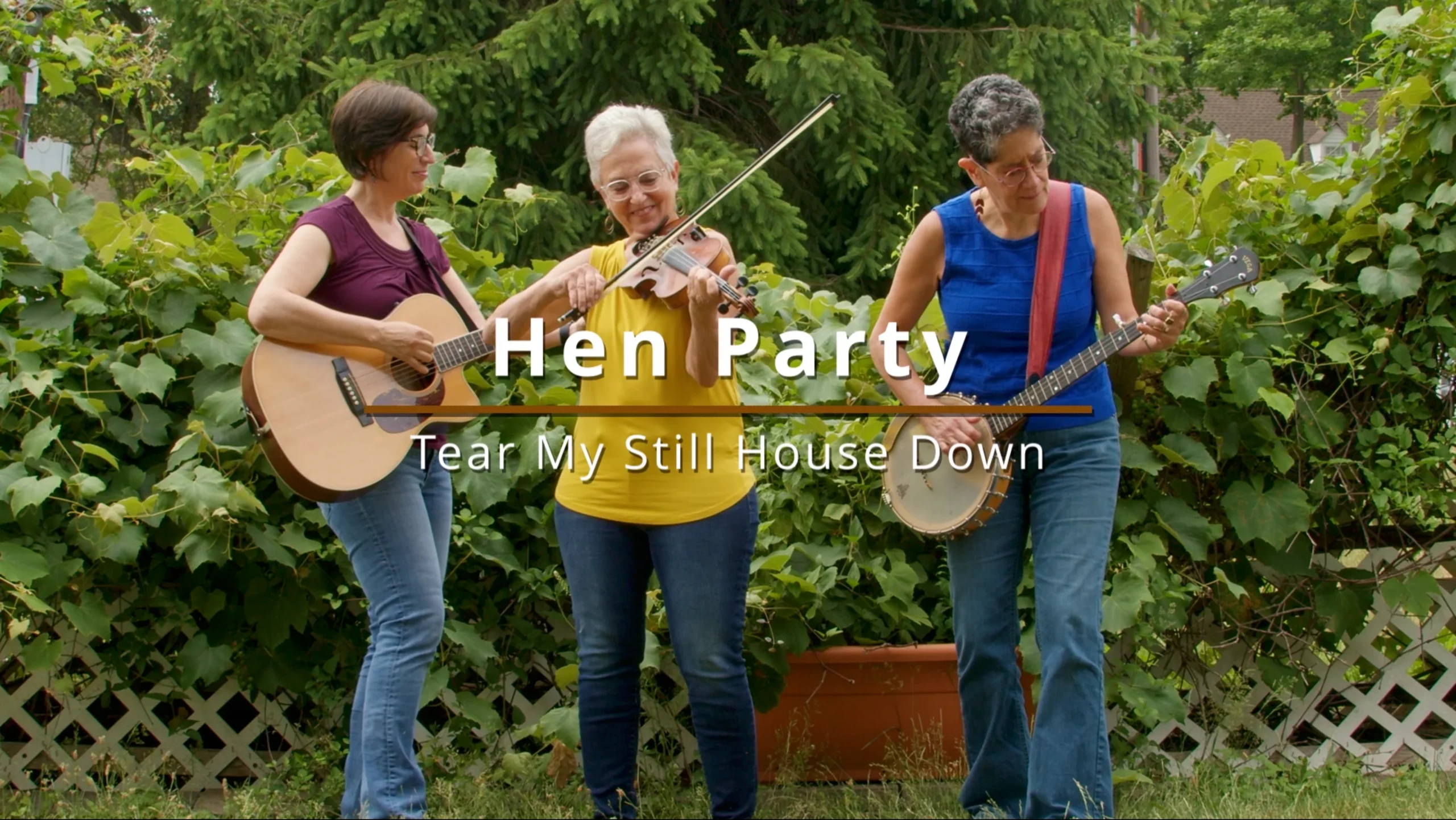 Hen Party - Tear My Still House Down 